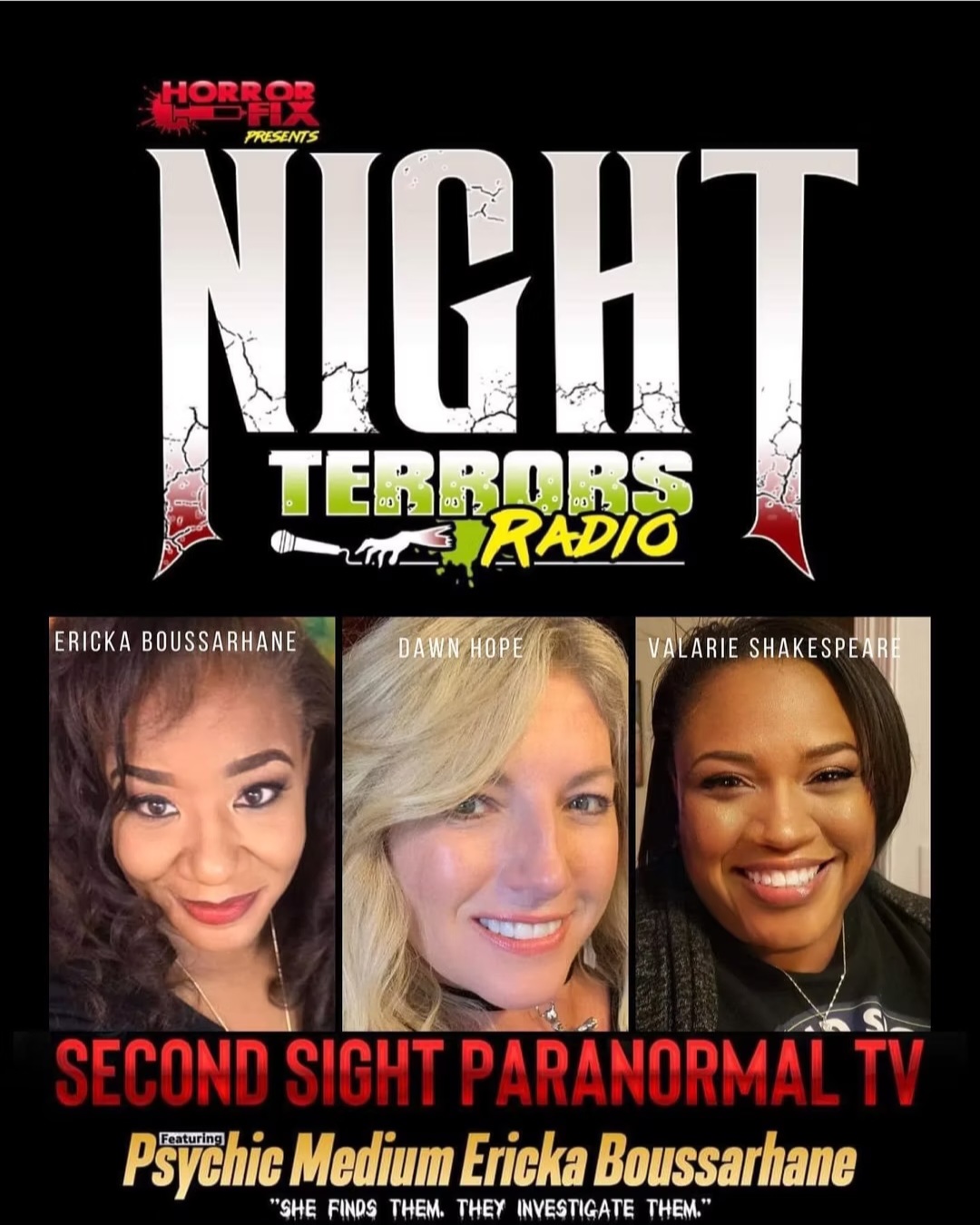 HorrorFix presents Night Terrors Radio featuring Second Sight Paranormal TV with psychic medium Ericka Boussarhane